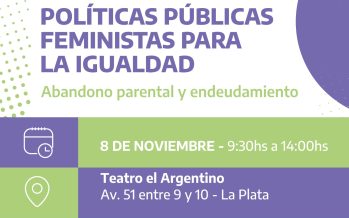 Encuentro regional: políticas públicas feministas para la igualdad, abandono parental y endeudamiento