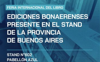 Ediciones Bonaerenses estará presente en la 50° Feria Internacional del Libro